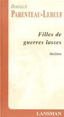 Filles de guerres lasses